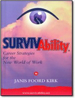 Survivability: Career Strategies for the New World of Work